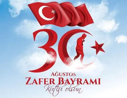 İLÇEMİZ 30 AĞUSTOS ZAFER BAYRAMI  KUTLAMA PROGRAMI BELLİ OLDU