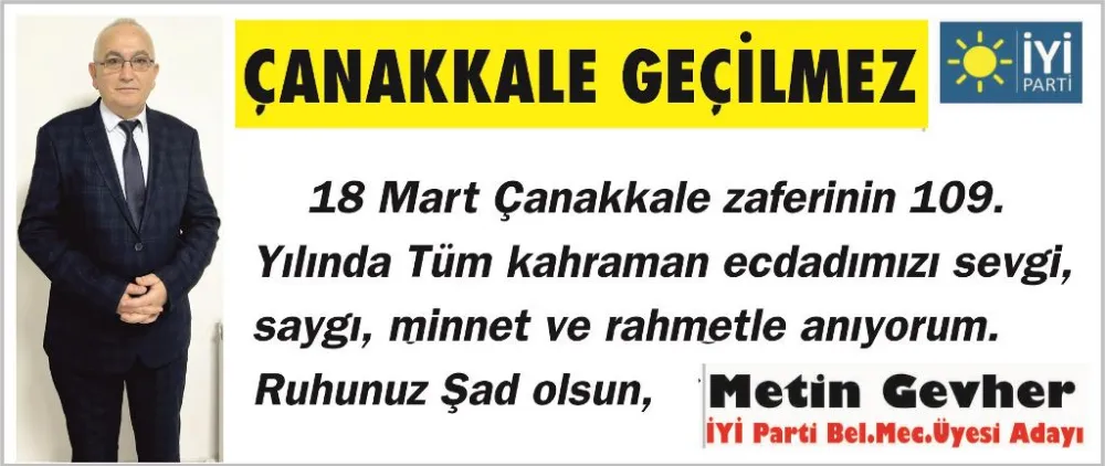 ÇANAKKALE GEÇİLMEZ