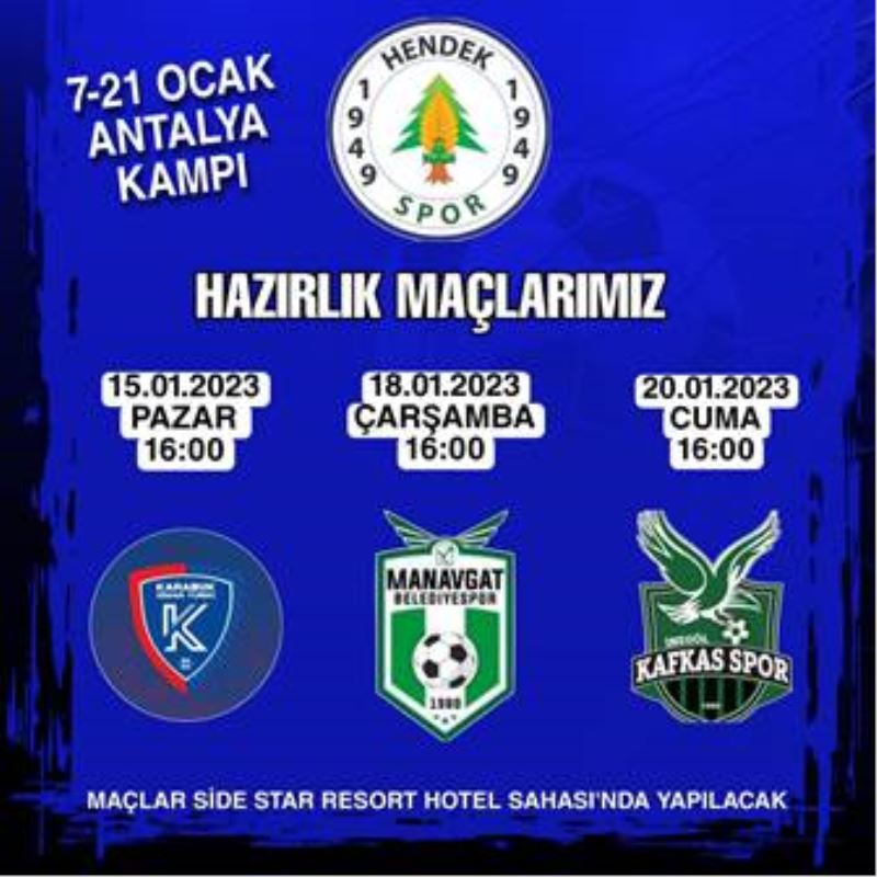 KAMPTA HAZIRLIK MAÇLARI BAŞLADI